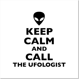 Alien Keep Calm Call Ufologist Posters and Art